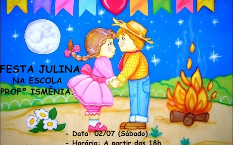 Escola Ismênia promove Festa Julina