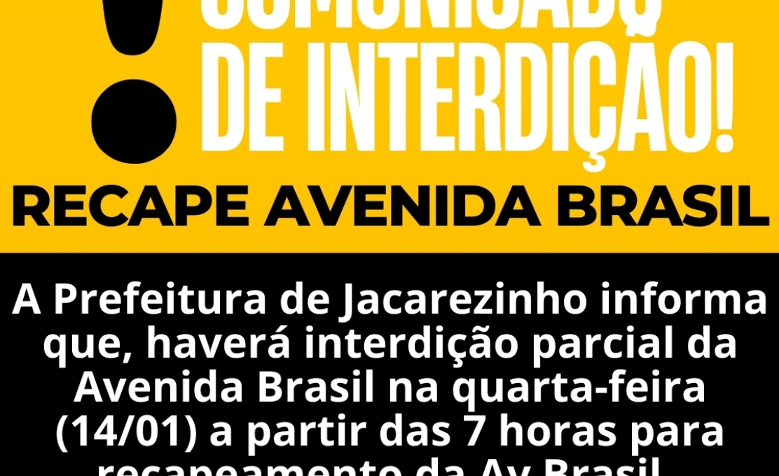 Aviso: Interdição de meia pista na Avenida Brasil para obras de recapeamento asfáltico!